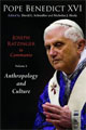Joseph Ratzinger in Communio, Vol. 2: Anthropology and Culture